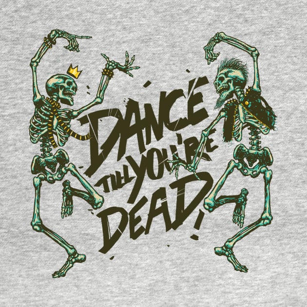 Dance till youre Dead by ChrisNygaard